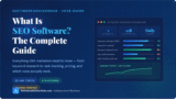 What Is SEO Software? The Complete Guide for Marketers (2026)